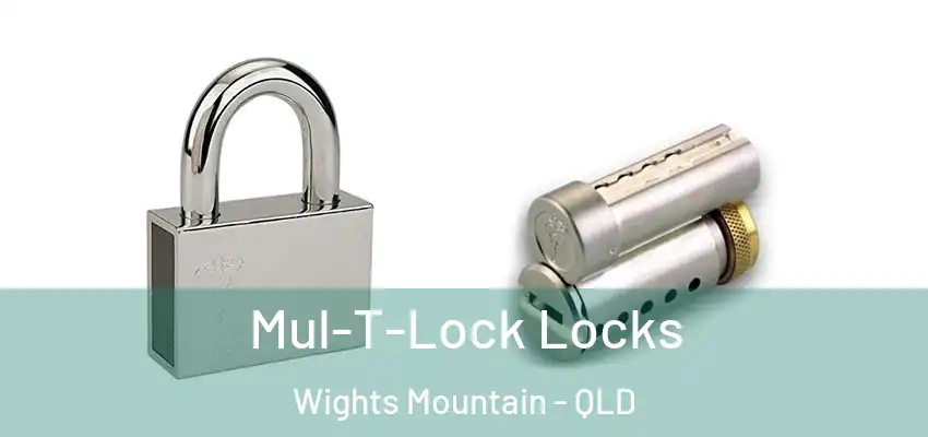  Mul-T-Lock Locks Wights Mountain - QLD