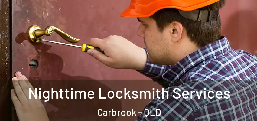  Nighttime Locksmith Services Carbrook - QLD