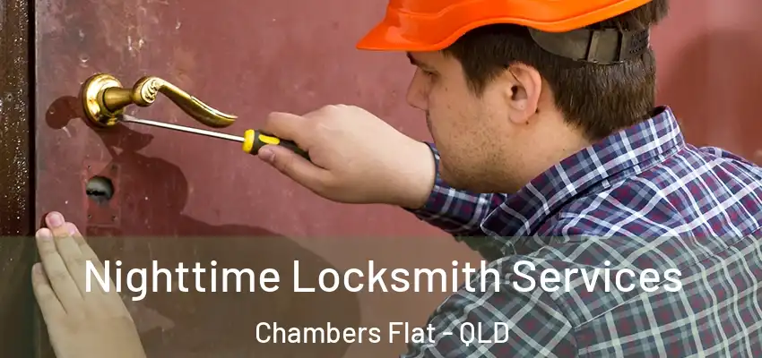  Nighttime Locksmith Services Chambers Flat - QLD