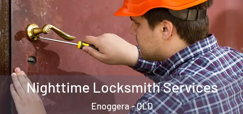  Nighttime Locksmith Services Enoggera - QLD