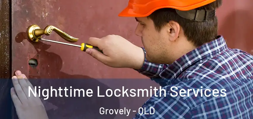 Nighttime Locksmith Services Grovely - QLD