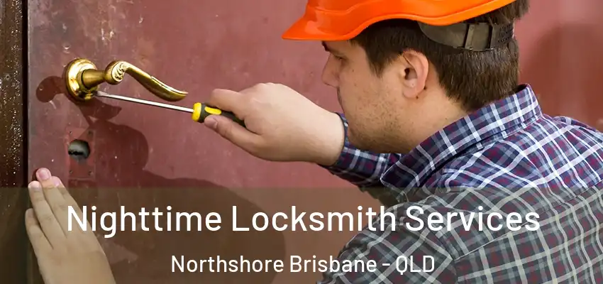 Nighttime Locksmith Services Northshore Brisbane - QLD