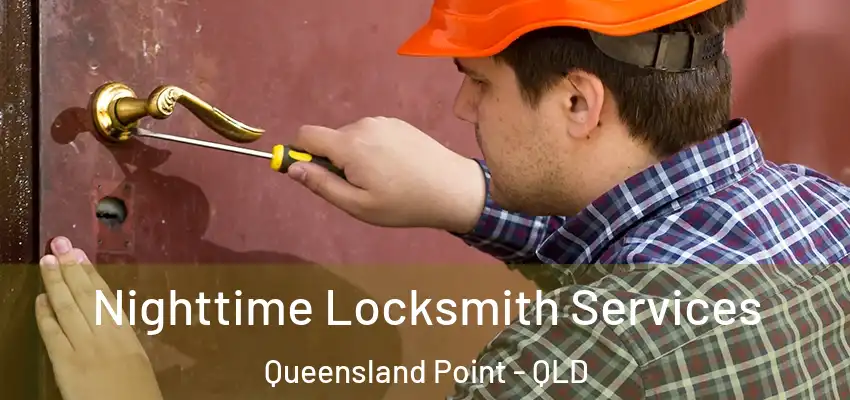  Nighttime Locksmith Services Queensland Point - QLD