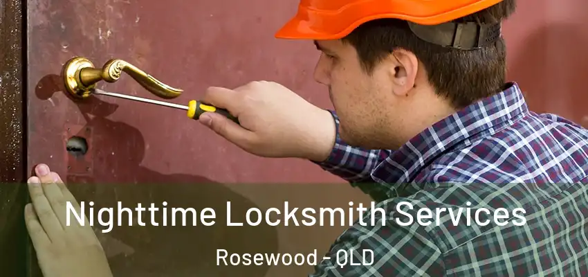  Nighttime Locksmith Services Rosewood - QLD