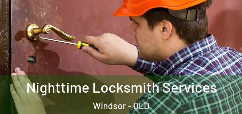  Nighttime Locksmith Services Windsor - QLD