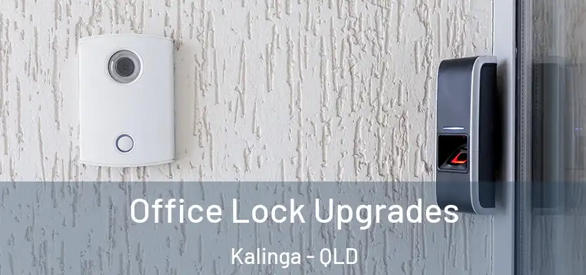 Office Lock Upgrades Kalinga - QLD