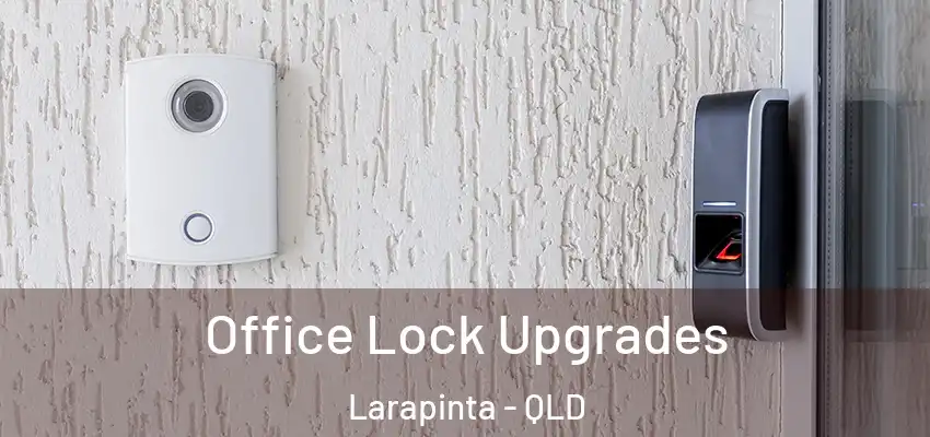 Office Lock Upgrades Larapinta - QLD