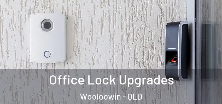 Office Lock Upgrades Wooloowin - QLD