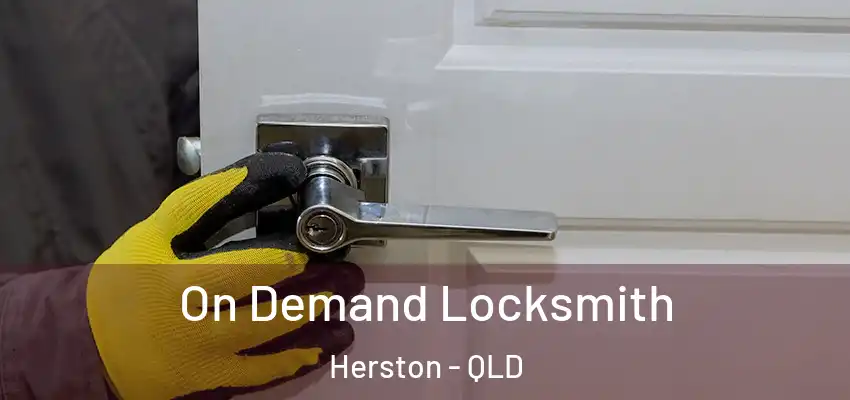  On Demand Locksmith Herston - QLD