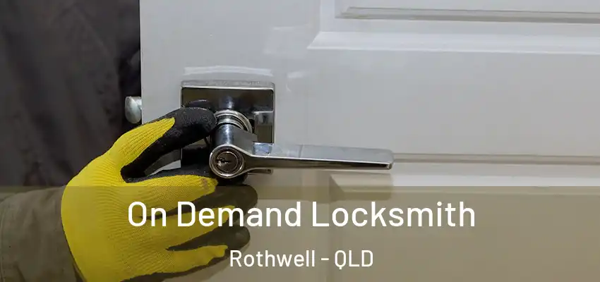 On Demand Locksmith Rothwell - QLD