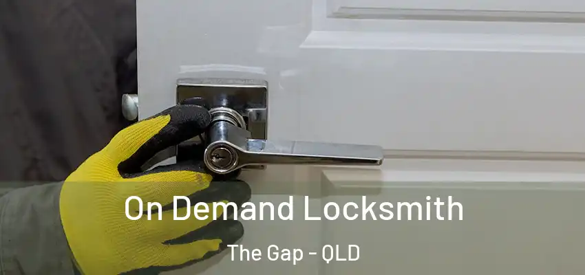  On Demand Locksmith The Gap - QLD