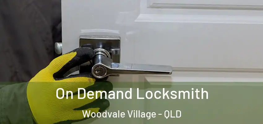  On Demand Locksmith Woodvale Village - QLD