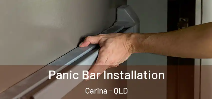  Panic Bar Installation Carina - QLD