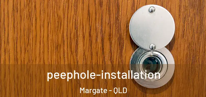  peephole-installation Margate - QLD