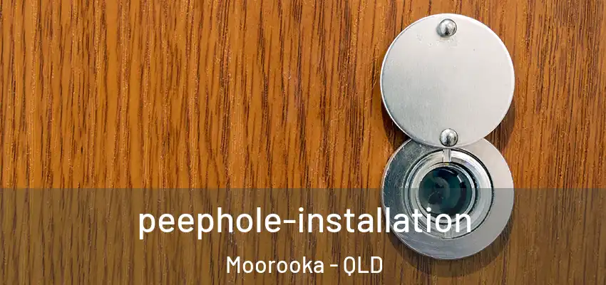 peephole-installation Moorooka - QLD
