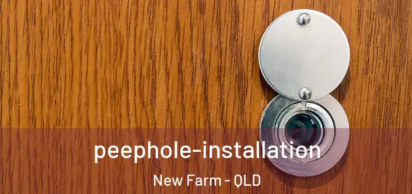  peephole-installation New Farm - QLD