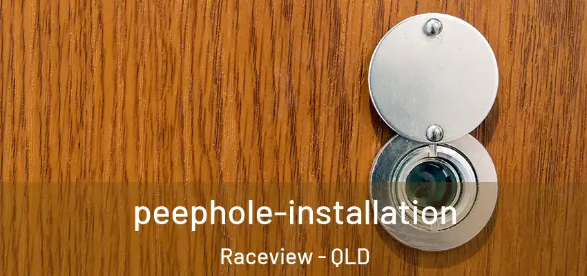  peephole-installation Raceview - QLD