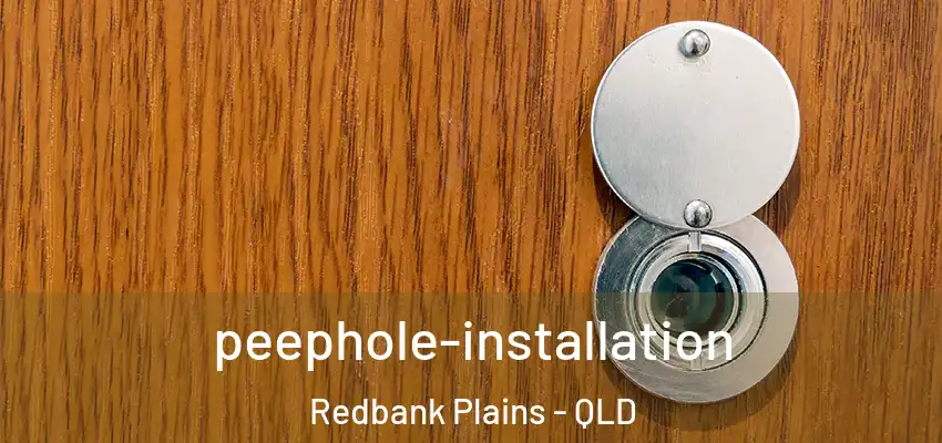  peephole-installation Redbank Plains - QLD