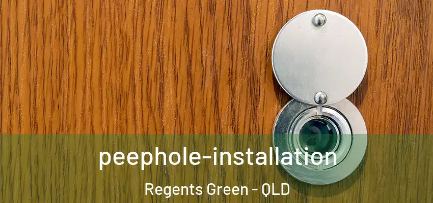  peephole-installation Regents Green - QLD