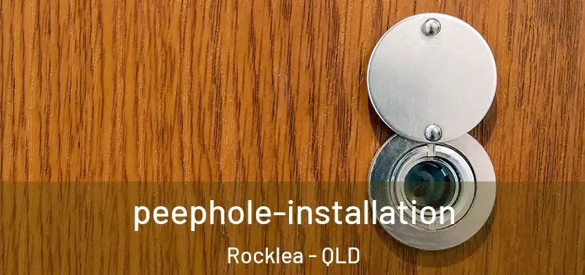  peephole-installation Rocklea - QLD