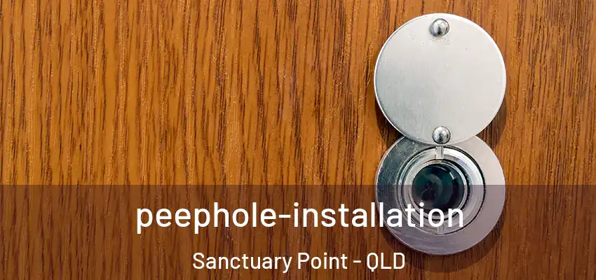  peephole-installation Sanctuary Point - QLD
