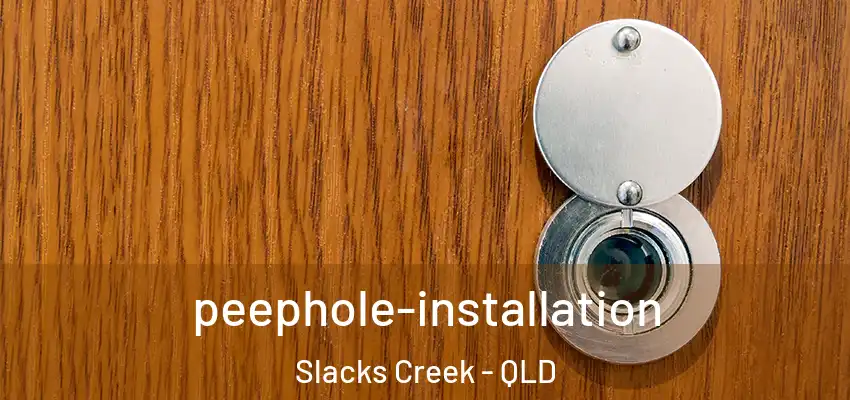  peephole-installation Slacks Creek - QLD