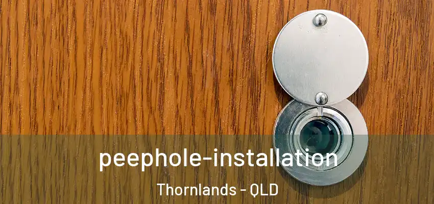  peephole-installation Thornlands - QLD