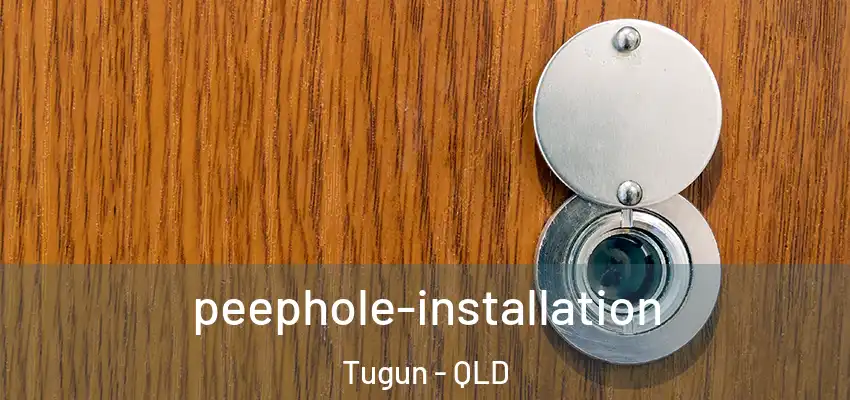  peephole-installation Tugun - QLD