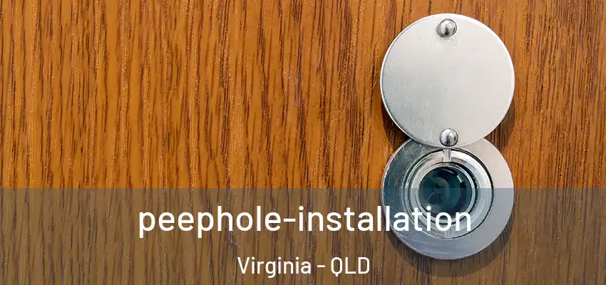 peephole-installation Virginia - QLD