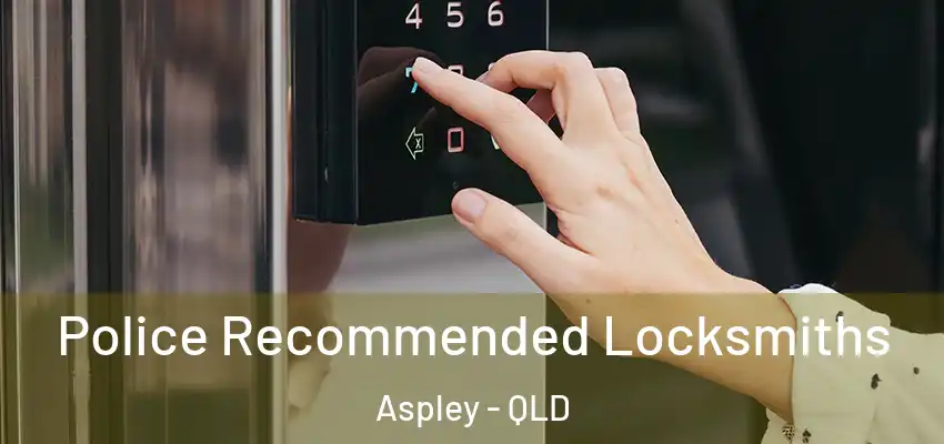  Police Recommended Locksmiths Aspley - QLD