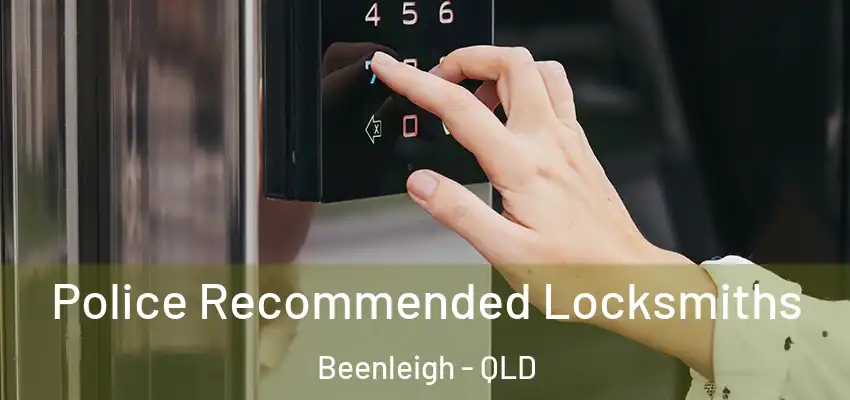  Police Recommended Locksmiths Beenleigh - QLD