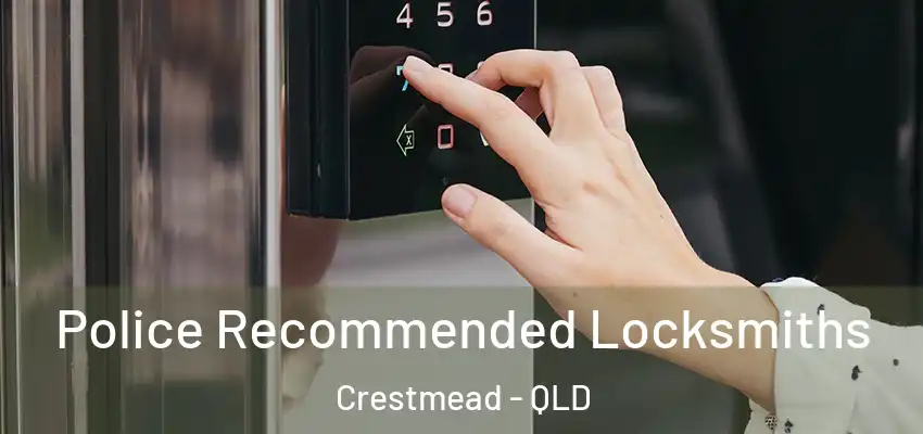  Police Recommended Locksmiths Crestmead - QLD