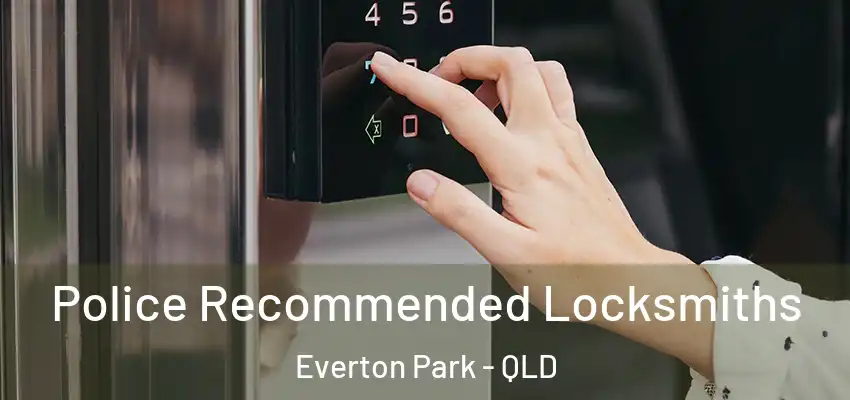  Police Recommended Locksmiths Everton Park - QLD