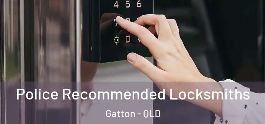  Police Recommended Locksmiths Gatton - QLD