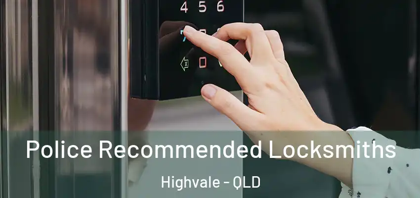  Police Recommended Locksmiths Highvale - QLD