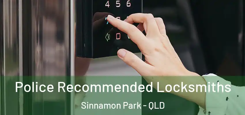 Police Recommended Locksmiths Sinnamon Park - QLD