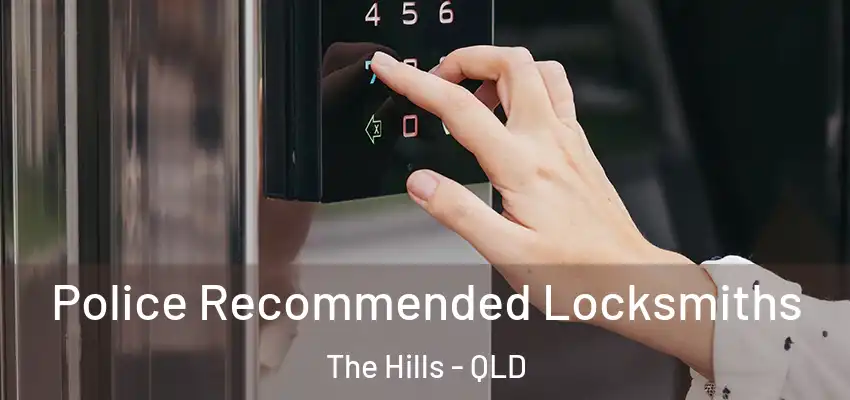  Police Recommended Locksmiths The Hills - QLD