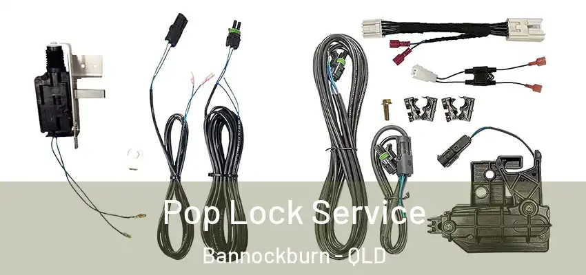  Pop Lock Service Bannockburn - QLD
