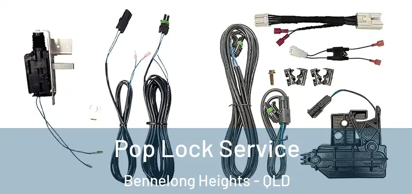 Pop Lock Service Bennelong Heights - QLD