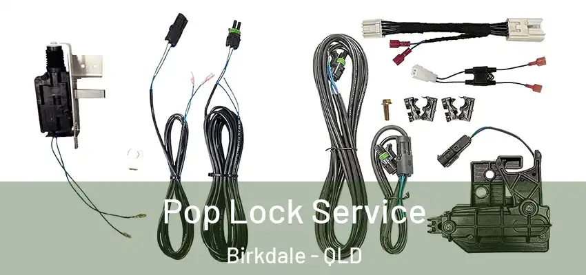  Pop Lock Service Birkdale - QLD