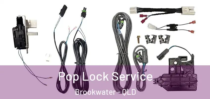  Pop Lock Service Brookwater - QLD