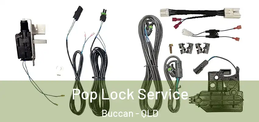 Pop Lock Service Buccan - QLD