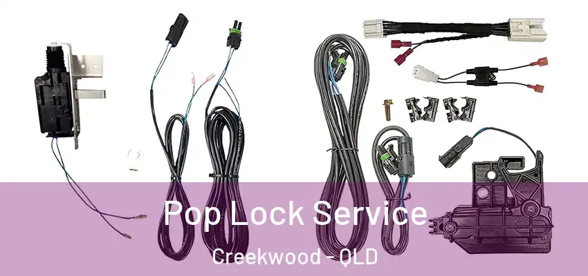  Pop Lock Service Creekwood - QLD
