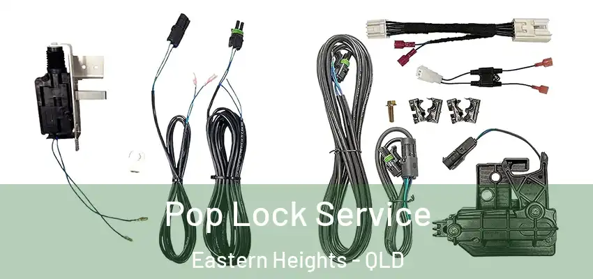 Pop Lock Service Eastern Heights - QLD