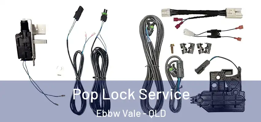 Pop Lock Service Ebbw Vale - QLD