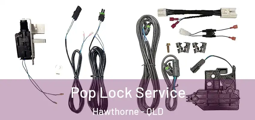  Pop Lock Service Hawthorne - QLD