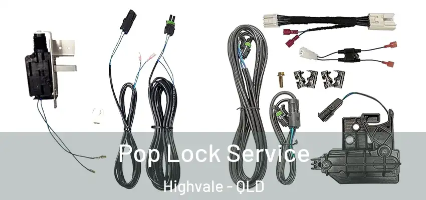 Pop Lock Service Highvale - QLD