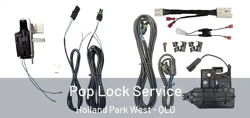  Pop Lock Service Holland Park West - QLD