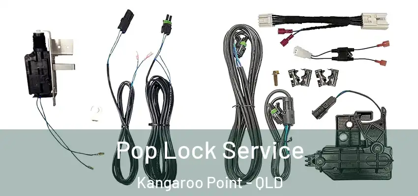 Pop Lock Service Kangaroo Point - QLD