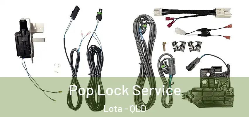  Pop Lock Service Lota - QLD